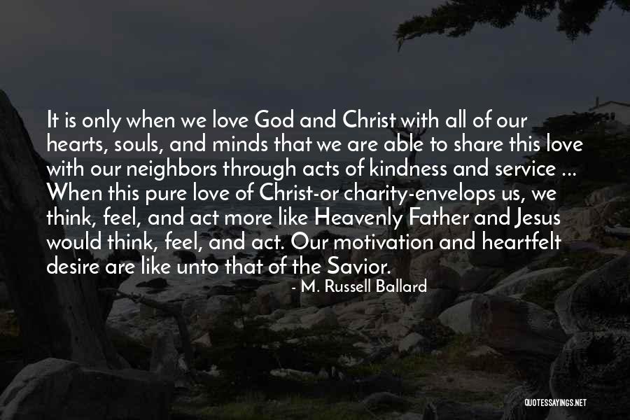Our Souls Quotes By M. Russell Ballard Our Souls Quotes By M. Russell Ballard