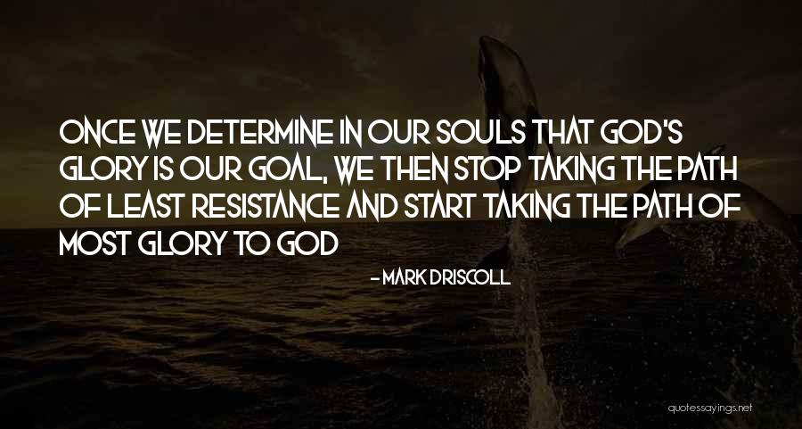 Our Souls Quotes By Mark Driscoll Our Souls Quotes By Mark Driscoll