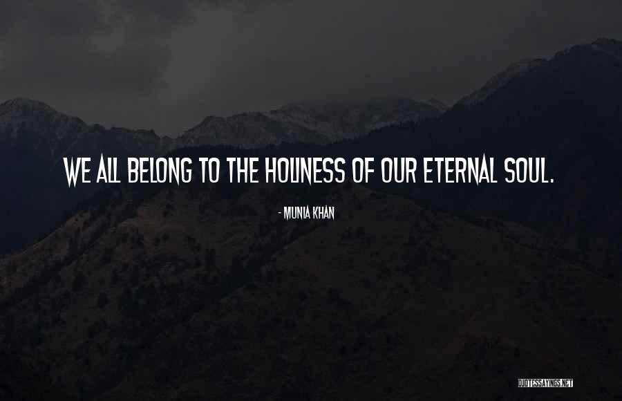 Our Souls Quotes By Munia Khan Our Souls Quotes By Munia Khan