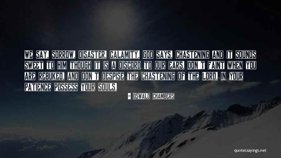 Our Souls Quotes By Oswald Chambers Our Souls Quotes By Oswald Chambers
