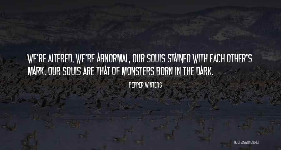 Our Souls Quotes By Pepper Winters Our Souls Quotes By Pepper Winters