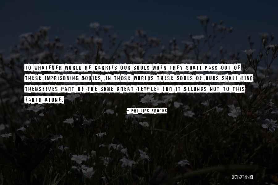 Our Souls Quotes By Phillips Brooks Our Souls Quotes By Phillips Brooks