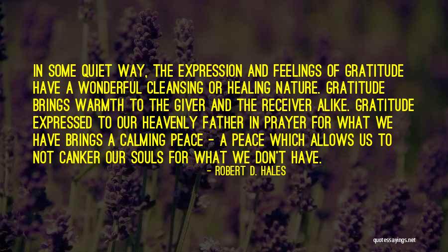 Our Souls Quotes By Robert D. Hales