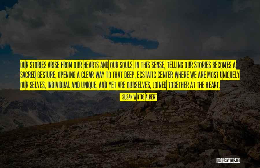 Our Souls Quotes By Susan Wittig Albert Our Souls Quotes By Susan Wittig Albert