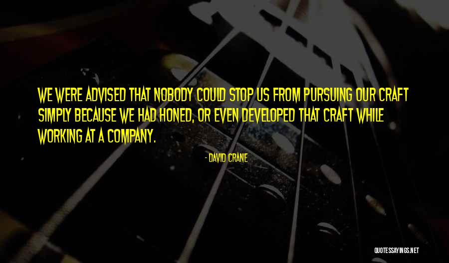 Our Stop Quotes By David Crane Our Stop Quotes By David Crane