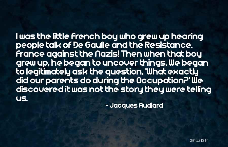 Our Story Began Quotes By Jacques Audiard Our Story Began Quotes By Jacques Audiard