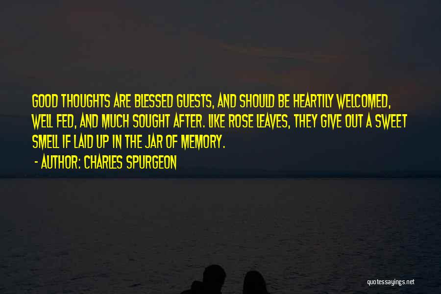 Our Sweet Memory Quotes By Charles Spurgeon
