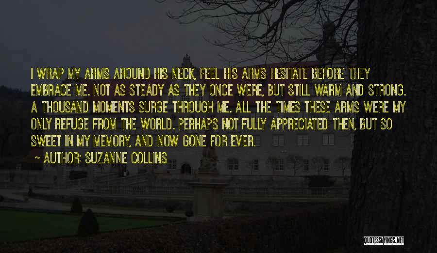 Our Sweet Moments Quotes By Suzanne Collins