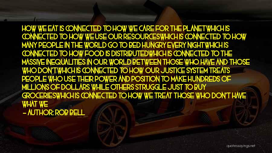 Our System Of Justice Quotes By Rob Bell