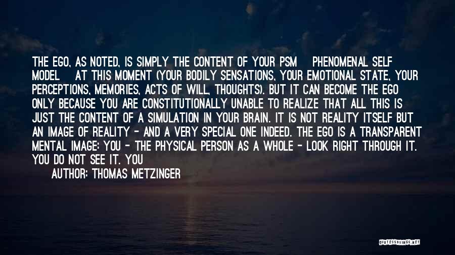 Our Thoughts Become Our Reality Quotes By Thomas Metzinger