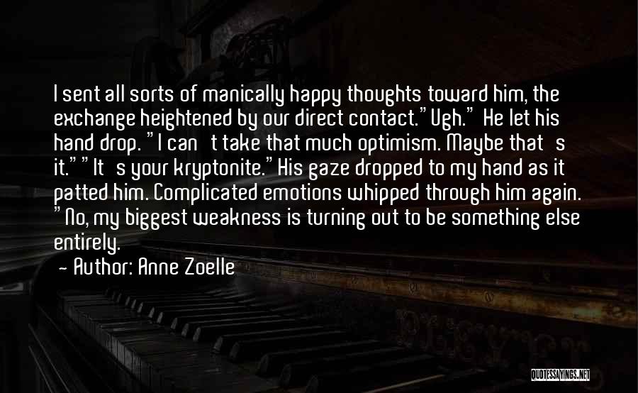 Our Thoughts Quotes By Anne Zoelle