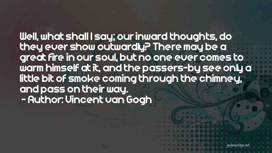 Our Thoughts Quotes By Vincent Van Gogh