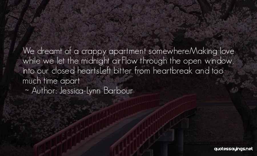 Our Time Apart Quotes By Jessica-Lynn Barbour