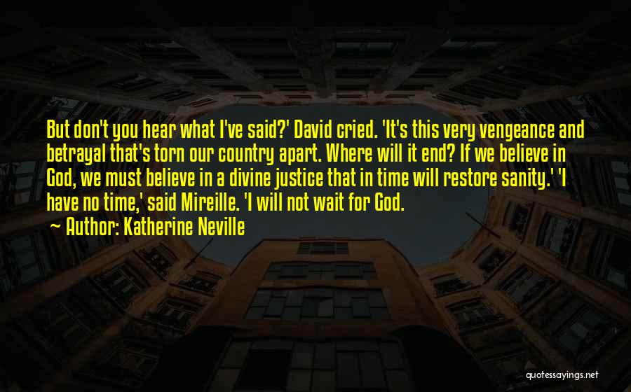 Our Time Apart Quotes By Katherine Neville