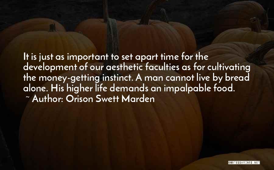 Our Time Apart Quotes By Orison Swett Marden