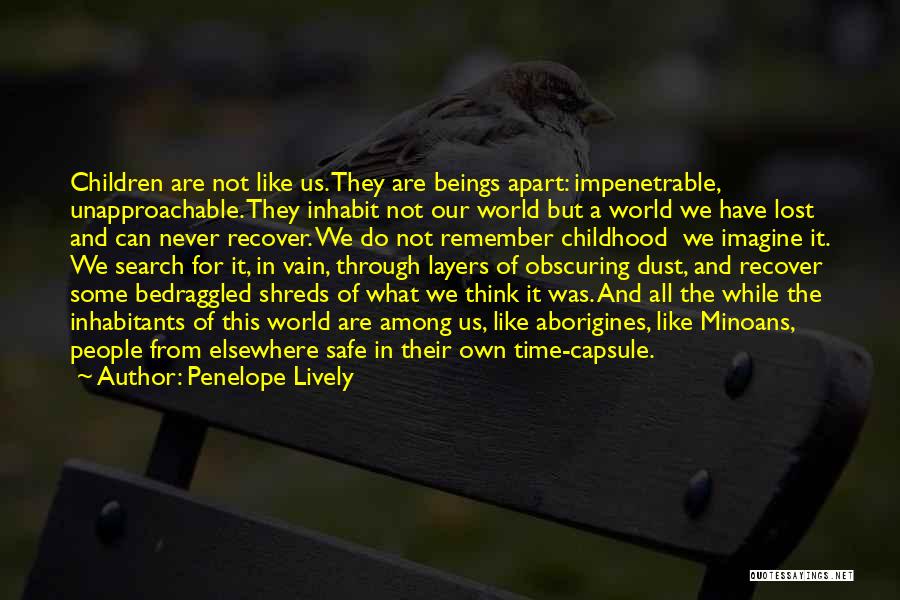 Our Time Apart Quotes By Penelope Lively