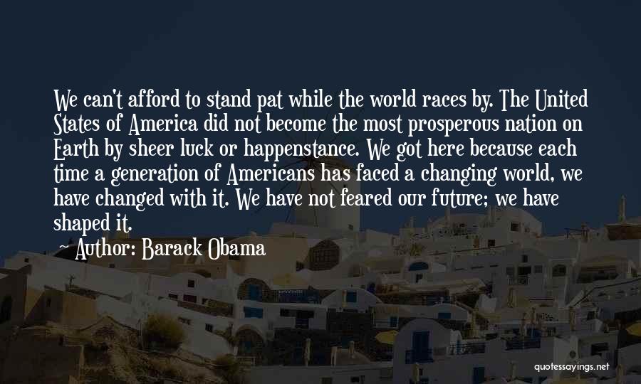 Our Time Here On Earth Quotes By Barack Obama