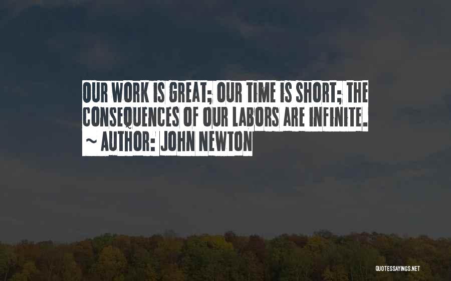 Our Time Is Short Quotes By John Newton