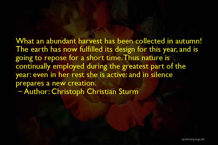 Our Time On Earth Is Short Quotes By Christoph Christian Sturm