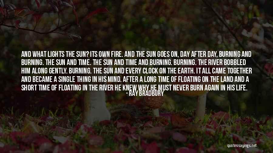 Our Time On Earth Is Short Quotes By Ray Bradbury