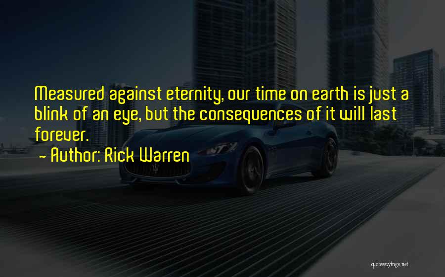 Our Time On Earth Quotes By Rick Warren