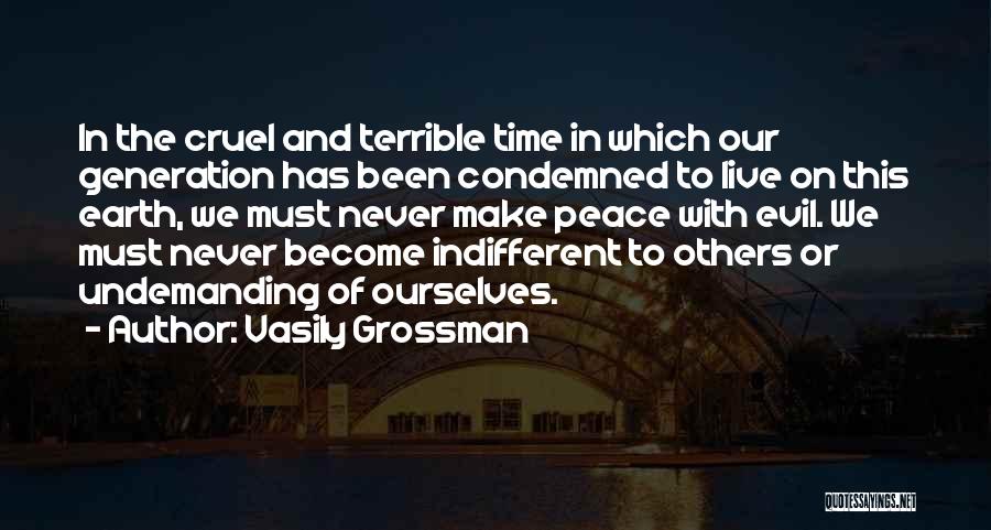 Our Time On Earth Quotes By Vasily Grossman