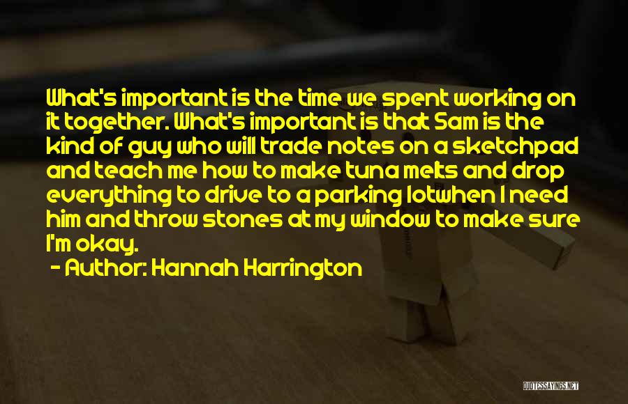 Our Time Spent Together Quotes By Hannah Harrington