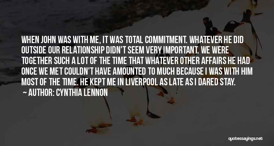 Our Time Together Quotes By Cynthia Lennon