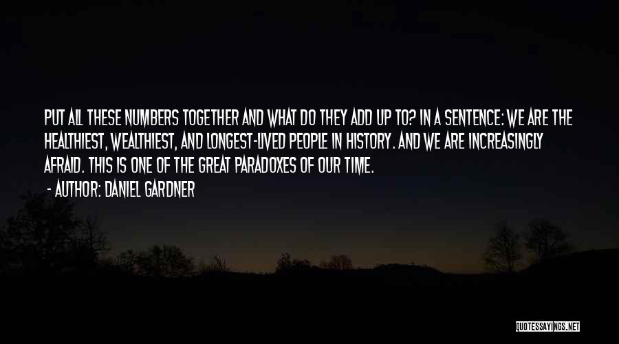 Our Time Together Quotes By Daniel Gardner