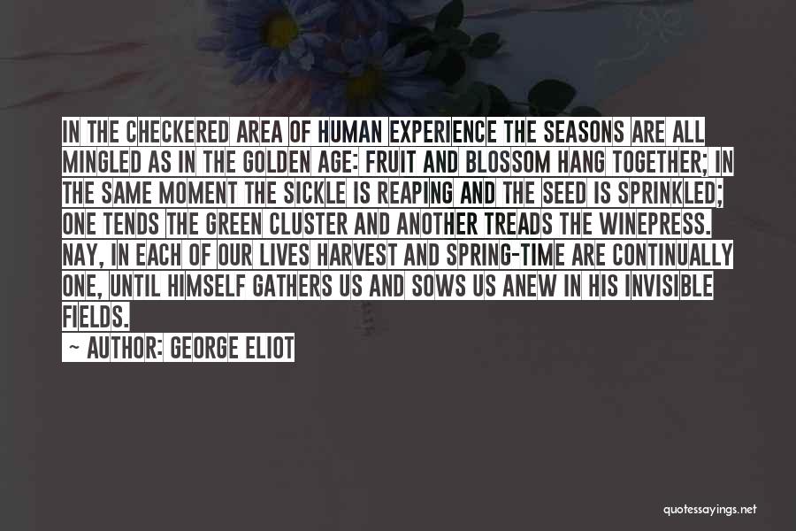 Our Time Together Quotes By George Eliot