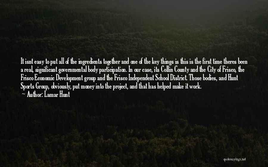 Our Time Together Quotes By Lamar Hunt Our Time Together Quotes By Lamar Hunt