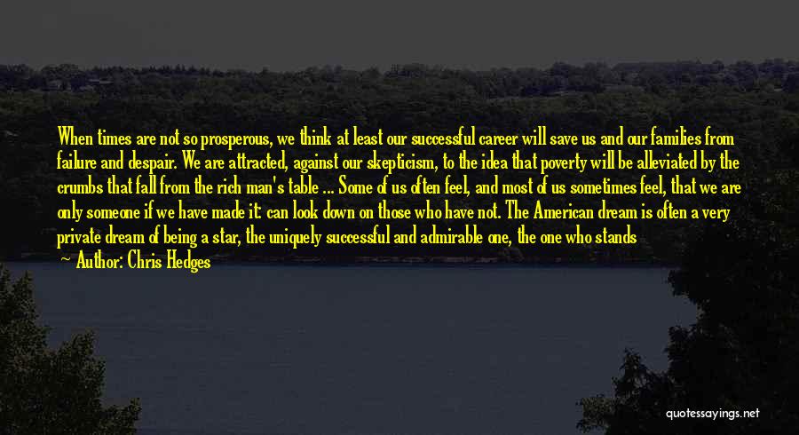 Our Time Will Come Quotes By Chris Hedges