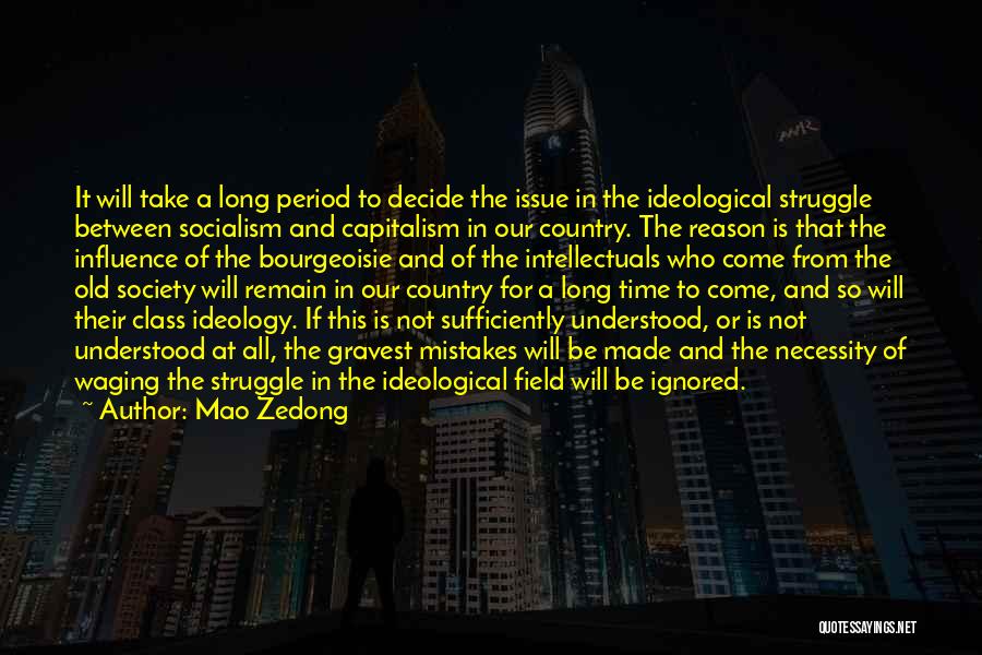 Our Time Will Come Quotes By Mao Zedong