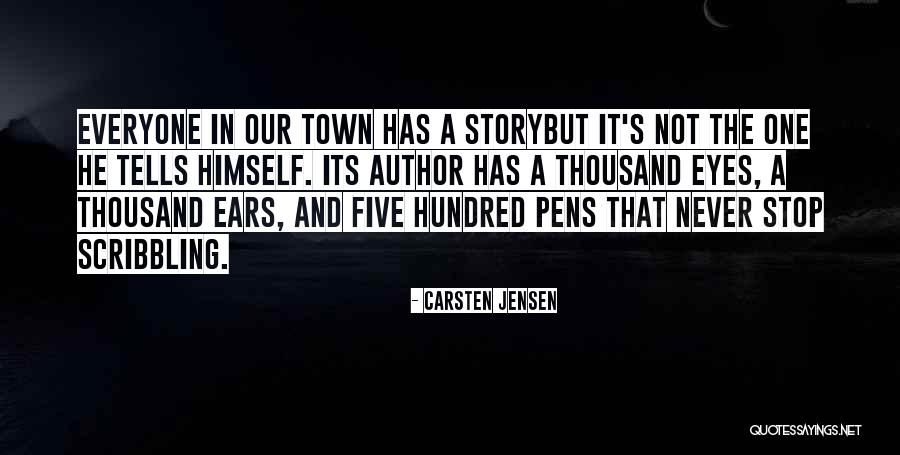 Our Town Life Quotes By Carsten Jensen