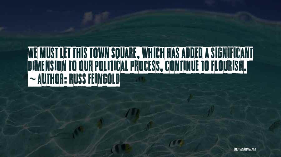 Our Town Quotes By Russ Feingold