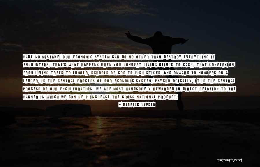 Our Trees Quotes By Derrick Jensen Our Trees Quotes By Derrick Jensen