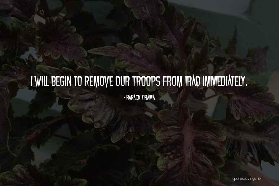 Our Troops Quotes By Barack Obama
