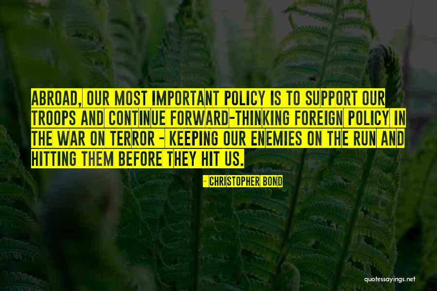 Our Troops Quotes By Christopher Bond Our Troops Quotes By Christopher Bond