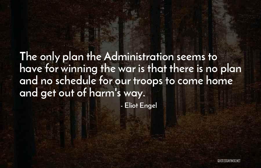 Our Troops Quotes By Eliot Engel Our Troops Quotes By Eliot Engel