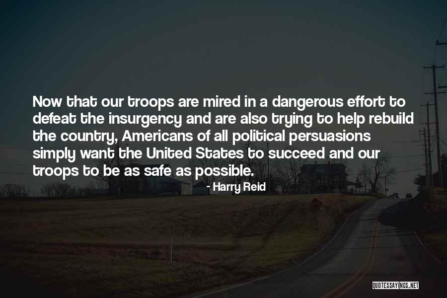 Our Troops Quotes By Harry Reid Our Troops Quotes By Harry Reid
