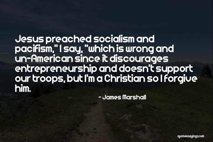 Our Troops Quotes By James Marshall Our Troops Quotes By James Marshall