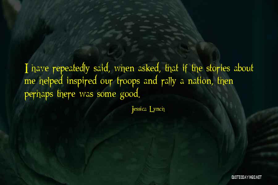 Our Troops Quotes By Jessica Lynch Our Troops Quotes By Jessica Lynch