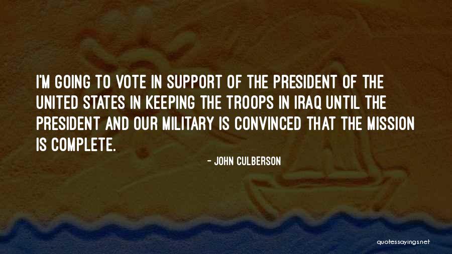Our Troops Quotes By John Culberson Our Troops Quotes By John Culberson