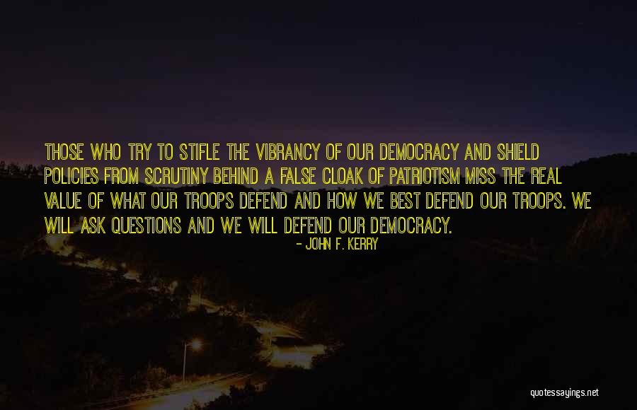 Our Troops Quotes By John F. Kerry Our Troops Quotes By John F. Kerry