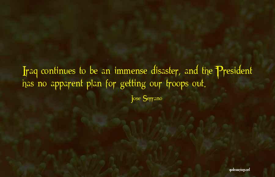 Our Troops Quotes By Jose Serrano Our Troops Quotes By Jose Serrano