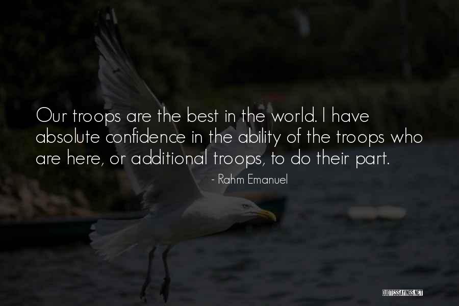 Our Troops Quotes By Rahm Emanuel Our Troops Quotes By Rahm Emanuel
