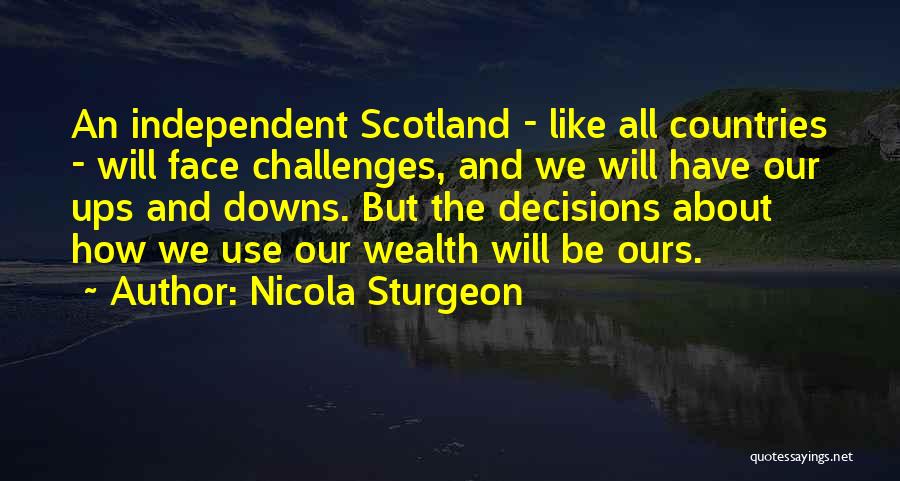 Our Ups And Downs Quotes By Nicola Sturgeon