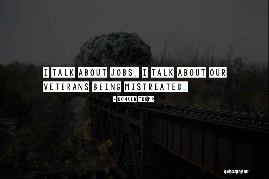Our Veterans Quotes By Donald Trump Our Veterans Quotes By Donald Trump