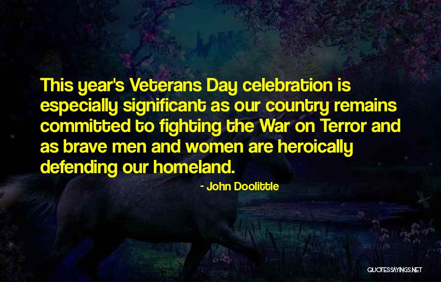 Our Veterans Quotes By John Doolittle Our Veterans Quotes By John Doolittle