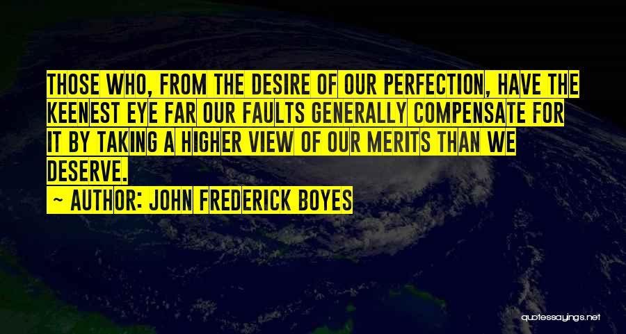 Our View Quotes By John Frederick Boyes